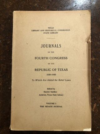 Journals Of The Fourth Congress Of The Republic Of Texas 1839 - 1840 Book G2