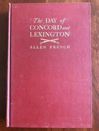 The Day Of Concord And Lexington,  American Revolutionary War History,  A.  French