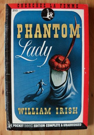 Phantom Lady By William Irish - Aka Cornell Woolrich 1945
