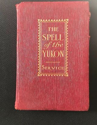 1907 Spell Of The Yukon By Robert Service Leather Bound Very Good Cond.