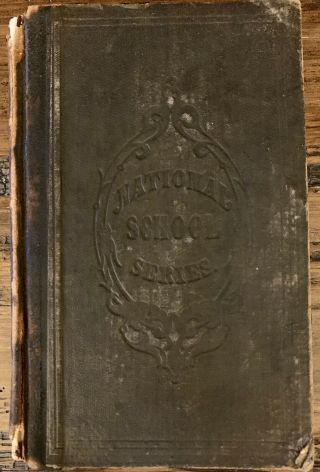 The National Fifth Reader Revised Edition 1868 Learn To Read The Old School Way