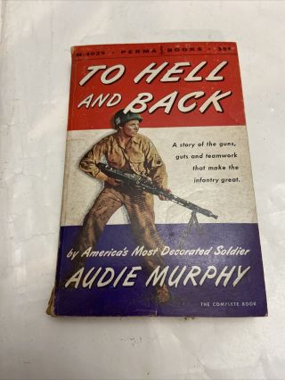 To Hell And Back By Audie Murphy Paperback Printed In 1949