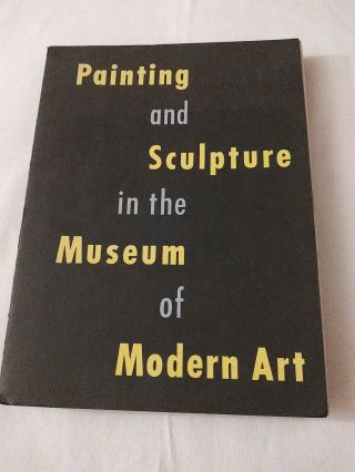 Painting & Sculpture In The Museum Of Modern Art - Edited By Alfred H.  Barr,  Jr.