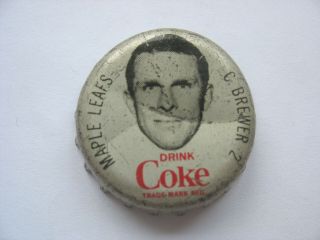 1964/65 Coca Cola - Coke Hockey Bottle Cap - Toronto Maple Leafs - C.  Brewer
