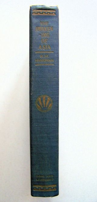 1919 1st Edition The Awakening Of Asia: China - Japan - India By H.  M.  Hyndman