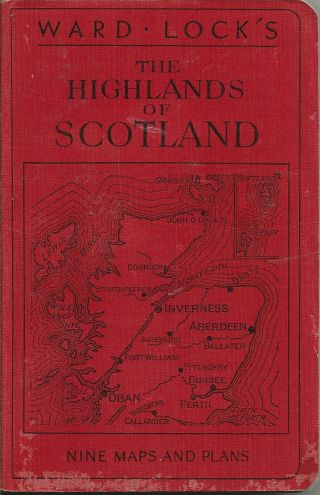Ward Lock Red Guide - The Highlands Of Scotland - C.  1950 - 11th Edition