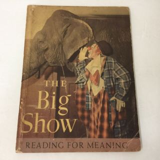 The Big Show By Paul Mckee Vintage 1949 Reading For Meaning