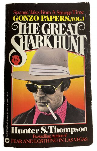 The Great Shark Hunt Hunter S.  Thompson Warner Books 1982 Paperback