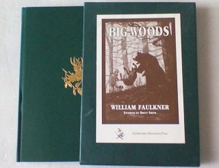 Big Woods - William Faulkner - Brett Smith Illus - 1996 Wilderness Press - W/slipcase - Ex