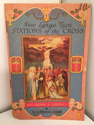St.  Alphonsus Liguori: Large Type Stations Of The Cross; Illustrated