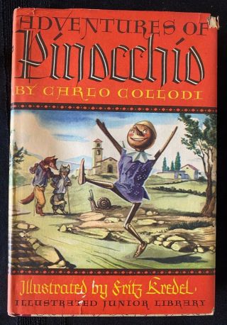 Adventures Of Pinocchio: C.  Collodi 1946 Junior Library Illustrated F.  Kredel