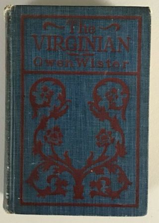 Vtg The Virginian A Horseman Of The Plains By Owen Wister 1904