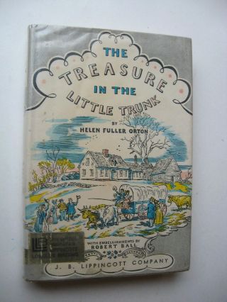 The Treasure In The Little Trunk Helen Fuller Orton Hc/dj 1959 Illus R Ball - 11