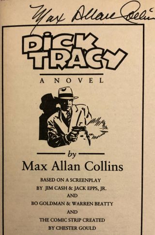 Signed By Max Allan Collins - Dick Tracy - 1st Ed.  (1990) Movie Tie - In - Pbo