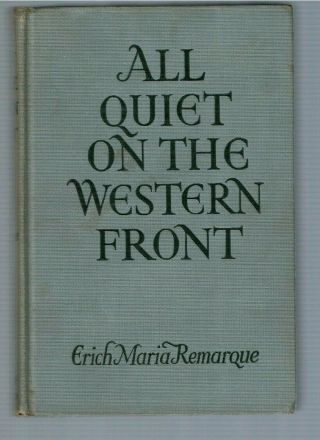 All Quiet On The Western Front By Erich Maria Remarque (hardcover),  1928/1930