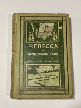 1903 Rebecca Of Sunnybrook Farm By Kate Douglas Wiggin Vintage Book