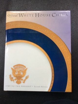 Official White House China 1789 To Clinton Hardcover Book Full Of History