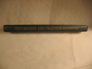 Testimonies And Practice Of The Society Of Friends Quakers Jane Rushmore Old Bk