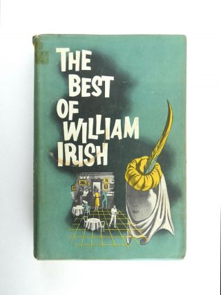 Best Of William Irish Cornell Woolrich Hc Book Club Edition Noir Phantom Lady