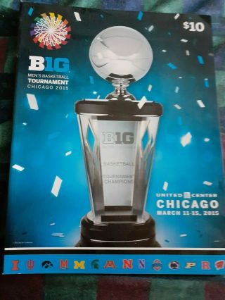 2015 Big Ten Basketball Tournament Program - Wisconsin Vs Michigan State @ Chicago