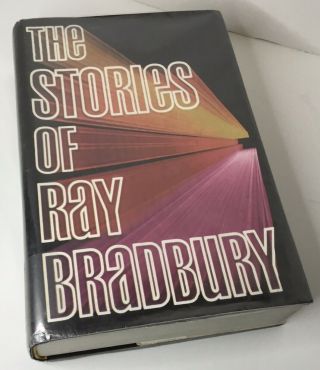 The Stories Of Ray Bradbury Hardback 1980 1st Edition 6th Printing