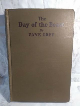 The Day Of The Beast By Zane Grey Hardcover 1922