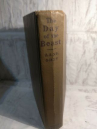 The Day Of The Beast by Zane Grey Hardcover 1922 2