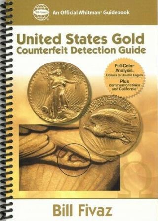 Whitman Guidebook Us Gold Coins Counterfeit Detection Guide Fake Eagles & More