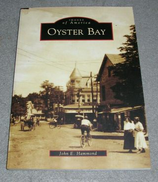 Long Island York Ny History Book Oyster Bay John Hammond Author Signed 2009