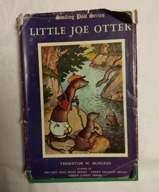Little Joe Otter By Thornton W.  Burgess 1919 Edition Green Forest Series Book