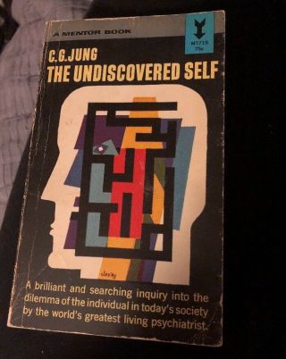 The Undiscovered Self By C.  G.  Jung Book 1958 First Printing Paperback