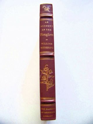 Special Edition 1785 Facsimile An Account Of The Foxglove By Wm.  Withering