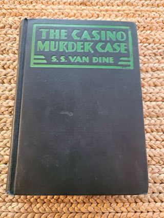 The Casino Murder Case: A Philo Vance Story By Van Dine,  S.  S.