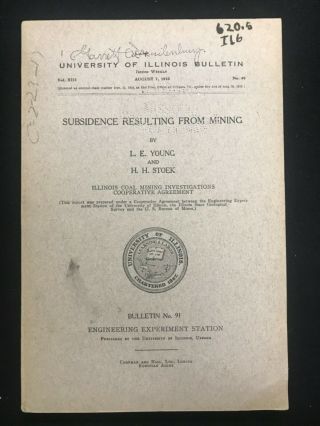Subsidence Resulting From Mining Young & Stoek University Of Illinois 1916 Coal