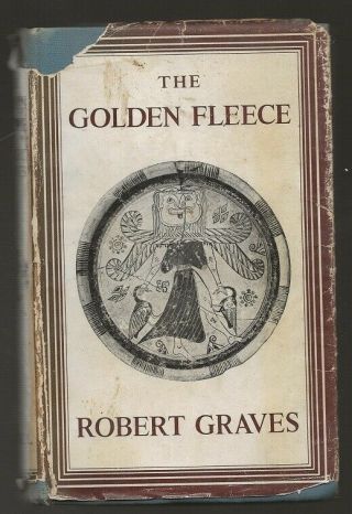 Robert Graves The Golden Fleece.  1st Edition Uk Hardcover/dj.  I,  Claudius Author