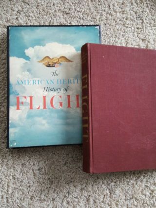 The American Heritage History Of Flight Hardcover Slipcase 1962