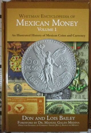 Whitman Encyclopedia Of Mexican Money Vol 1 Don & Lois Bailey