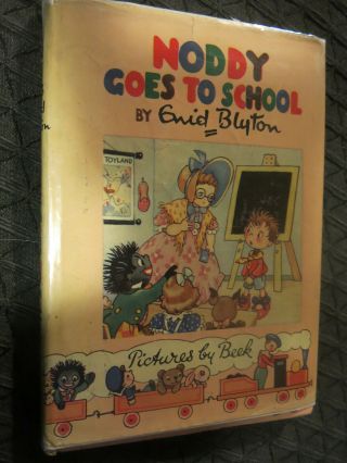 Noddy Goes To School Blyton,  Enid.  Illus.  By Beek 1952 First Edition