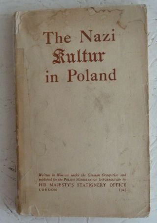 Vintage Booklet 1945 The Nazi Kultur In Poland World War Ii Arts & Literature