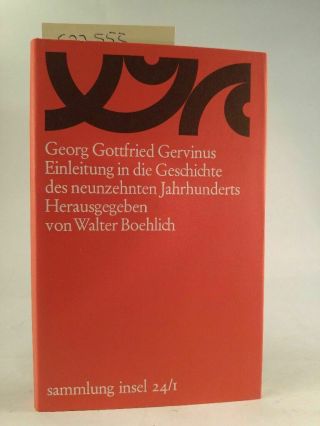 Georg Gottfried Gervinus Einleitung In Die Geschichte Des Neunzehnten Jahrhunde