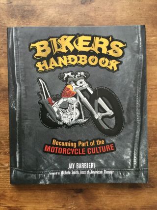 Bikers Handbook Motorcycle Culture Hells Angels Outlaw Bikers 1 Er Book