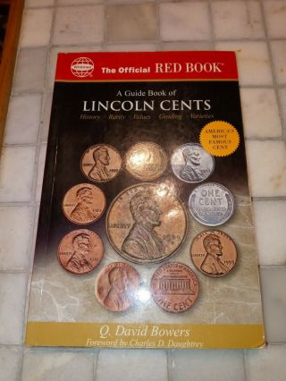 A Guide Book Of Lincoln Cents Official Red Books By Q.  David Bowers Paperback