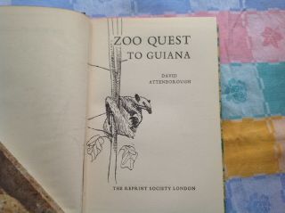 Zoo quest to Guiana Reprint society David Attenborough (1958) 2