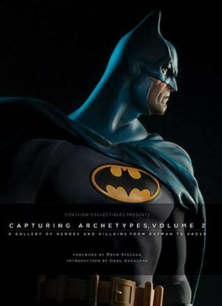 Sideshow Collectibles Presents: Capturing Archetypes,  Volume 2