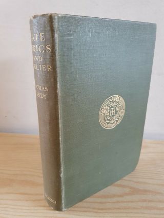 Thomas Hardy Late Lyrics And Earlier - 1st Ed 1922
