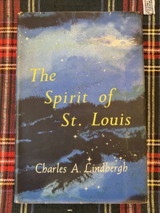 The Spirit Of St.  Louis By Charles A.  Lindbergh 1953 Book Club Edition