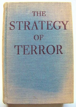 1940 1st Edition The Strategy Of Terror: Europe 