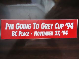 Grey Cup 1994 Bumper Sticker Vancouver Bc Place Cfl Canadian Football League