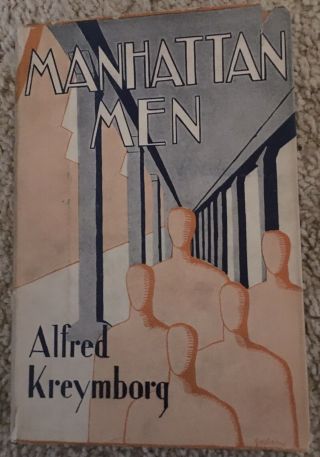 “ Manhattan Men” By Alfred Kreymborg - 1929 - 1st Ed