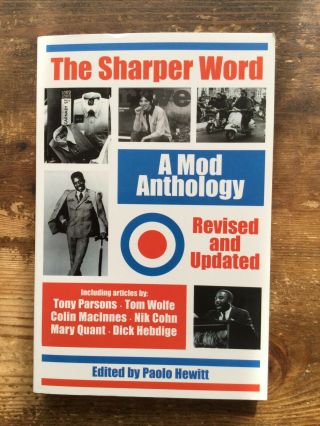 The Sharper Word A Mod Anthology Mods Mary Quant Spirit Of 69 Small Faces